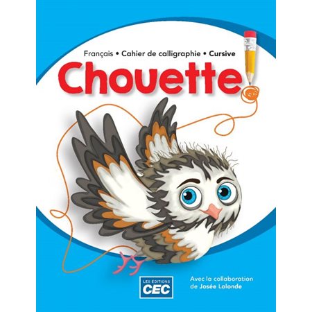 CHOUETTE : CAHIER CURSIF (CEC)